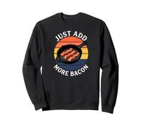 Bacon Lover Just Add More Bacon Cast Iron Skillet Retro Sweatshirt