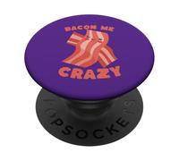 Bacon Me Crazy Cute Kawaii Foodie Jeu de Mots PopSockets PopGrip Adhésif