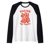 Bacon The Rules, Un Jeu de Mots Amusant et Mignon au Bacon Manche Raglan