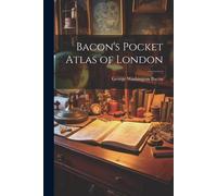 Bacon's Pocket Atlas Of London