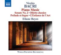 Bacri : Sonate n° 2 - Diletto classico - Prélude et fugue - l'Enfance de l'Art