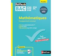 Bacs Techno 1re - Mathématiques - Epreuve anticipée Bac 2027 - Réflexe - STMG ST2S STI2D STL STHR (99)