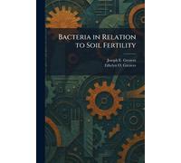 Bacteria in Relation to Soil Fertility