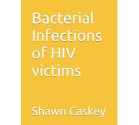 Bacterial Infections of HIV victims