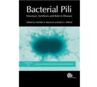Bacterial Pili: Structure, Synthesis And Role In Disease (Advances In Molecular And Cellular Microbiology) (Hardcover) Michele A Barocchi, John L Telford (Auteur)
