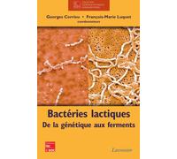 Bacteries lactiques de la genetique auxferments collection s - Corrieu - Technique Et Documentation - broché - Livre