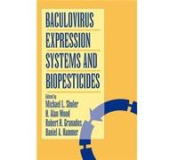 Baculovirus Expression Systems and Biopesticides by ML Shuler Hardcover Book H. Alan Wood, Michael L. Shuler (Auteur)