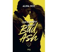 Bad Ash - Tome 1 - Alina Not - Pocket Jeunesse - Poche - Roman adolescent