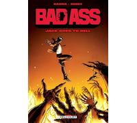 Bad Ass - Jack goes to hell - Herik Hanna - Delcourt - cartonné - Comics