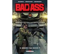 Bad Ass Tome 3 - Who's The Boss ? - Avec Un Paper Toy