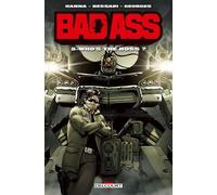 Bad Ass Tome 3 - Who's The Boss ? - Avec Un Paper Toy
