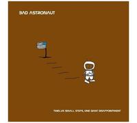 Bad Astronaut - Twelve Small Steps One Giant Disappointment [Vinyl Lp]
