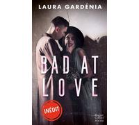 Bad at Love Après Target Love, Lauréat du Prix New Adult 2023 - Laura Gardénia - Harpercollins - Poche - Roman