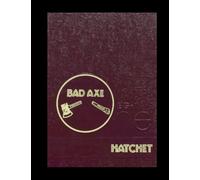 Bad Axe High School - 1981 Yearbook | Official Classmates® Premium Reprint | Authentic Archival Edition | Softcover