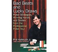 Bad Beats and Lucky Draws Phil Hellmuth (Auteur)
