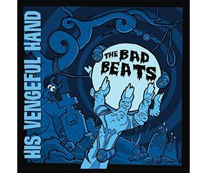 Bad Beats,the - His Vengeful Hand
