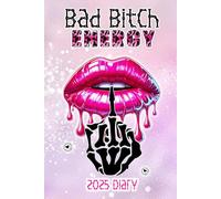 Bad Bitch Energy Pink Lips Diary | Ruled A5 | Planner To Do List: Skeleton Middle Finger Calendar | 6 x 9 | Desk Writing book | Week across 2 pages