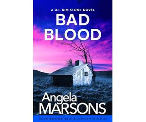 Bad Blood: An absolutely gripping and addictive crime thriller
