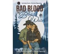 Bad Blood and Blue Water