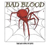 Bad Blood – The Bad Kind Decides – Vinyle