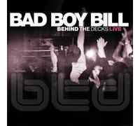 Bad Boy Bill - Behind The Decks Live