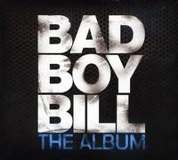 Bad Boy Bill – The Album – Album (Digitalbox)