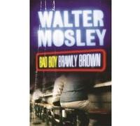 Bad Boy Brawly Brown Mosley, Walter (Auteur)