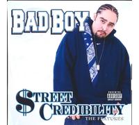 Bad Boy - Street Credibility