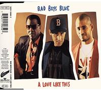 Bad Boys Blue - A Love Like This (3 Versions, 1993) [Import]