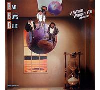 Bad Boys Blue - Bad Boys Blue - A World Without You >Michelle< - Coconut - 611 782