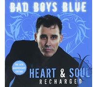 Bad Boys Blue - Heart & Soul (Recharged) allemand]