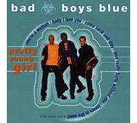 Bad Boys Blue - Pretty Young Girl [Import]