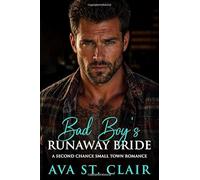 Bad Boy's Runaway Bride: A Second-Chance Small Town Romance