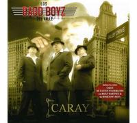 Bad Boyz Del Valle - Caray