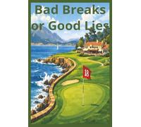 Bad Breaks or Good Lies: Golfing journal to track improvement