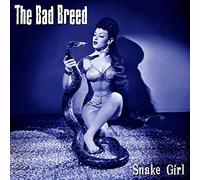 Bad Breed, the - Snake Girl (10") [Import]