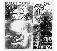 Bad Breeding Human Capital (Vinyl) 12" Album