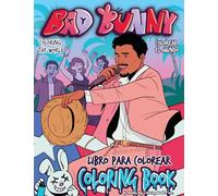 Bad Bunny Coloring Book, Bilingual English and Spanish, Educational Activity Book, Ages 8+