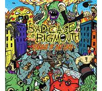 Bad Case of Big Mouth – Straight Up Bad Luck – Sony Music