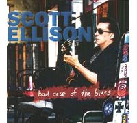 Bad Case of the Blues by Scott Ellison (2003-09-09)