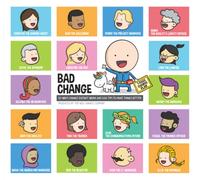 Bad Change: 50 ways Change doesn't work and 266 tips to make things better