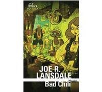Bad Chili Joe R. Lansdale (Auteur), Bernard Blanc (Traduction)