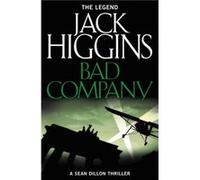 Bad Company by Jack Higgins Other Book Jack Higgins, (Auteur)