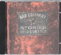 Bad Company - Stories Told & Untold