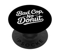Bad Cop No Donut Funny Retro Police Humour PopSockets PopGrip Adhésif