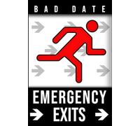 BAD DATE EMERGENCY EXITS: A Prompted Journal of Excuses to Leave, Log, and Laugh About Your Worst Romantic Encounters