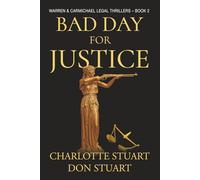 Bad Day for Justice: A Courtroom Drama Legal Mystery