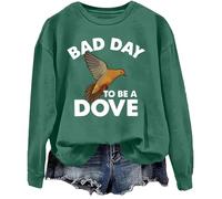 Bad Day To Be A Dove Sweat-shirt pour la chasse, Vert, L