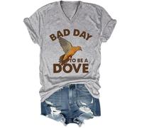Bad Day to Be A Dove T-shirt à col en V pour la saison de la chasse, gris, M