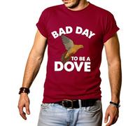 Bad Day to Be A Dove T-shirt pour homme Saison de chasse, bordeaux, L